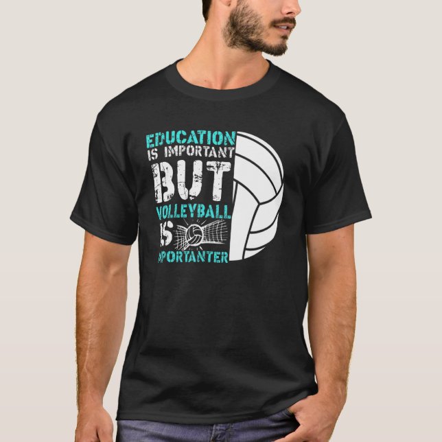 Volleyball  Importanter T-Shirt (Front)