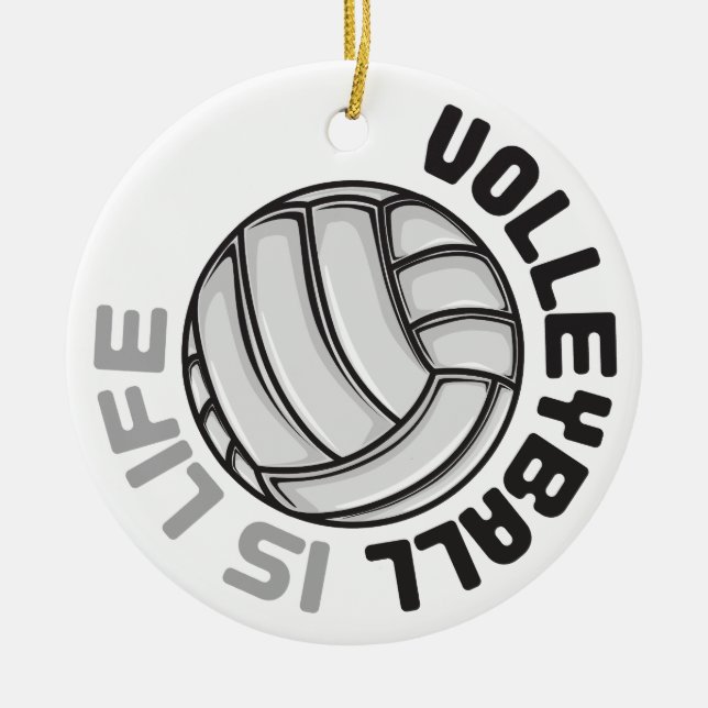 Volleyball is Life Ceramic Ornament (Front)