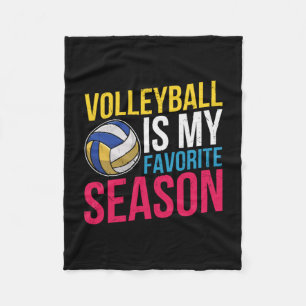 Volleyball Is My Favorite Season Fleece Blanket