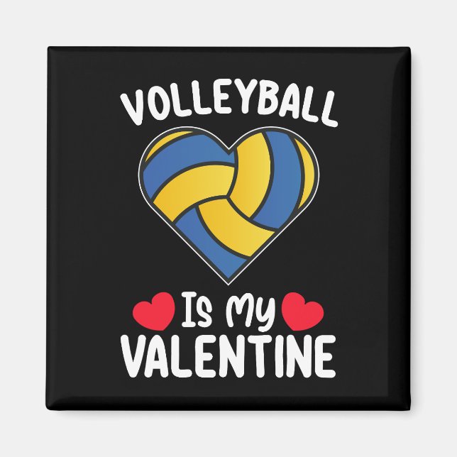 Volleyball Is My Valentine Day Sports Magnet (Front)