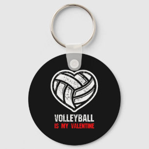 Volleyball Is My Valentine Gift  Key Ring