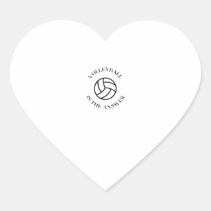 Volleyball is the answer heart sticker