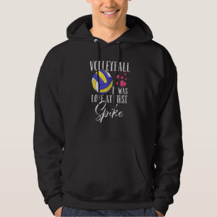 Volleyball It Was Love At First Spike   Volleyball Hoodie