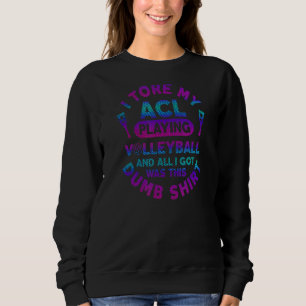 Volleyball Knee Surgery Recovery Get Well Sweatshirt