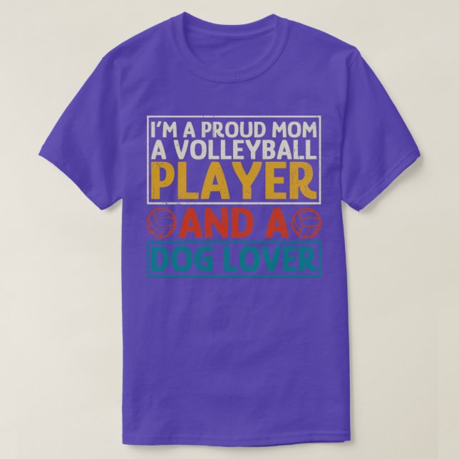 Volleyball Mom and Dog Lover T-Shirt (Design Front)