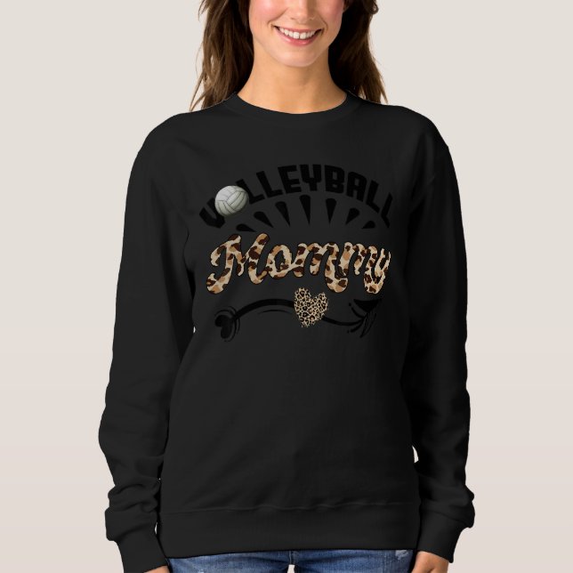 Volleyball Mommy Leopard  Ball Mom Mother's Day Sweatshirt (Front)