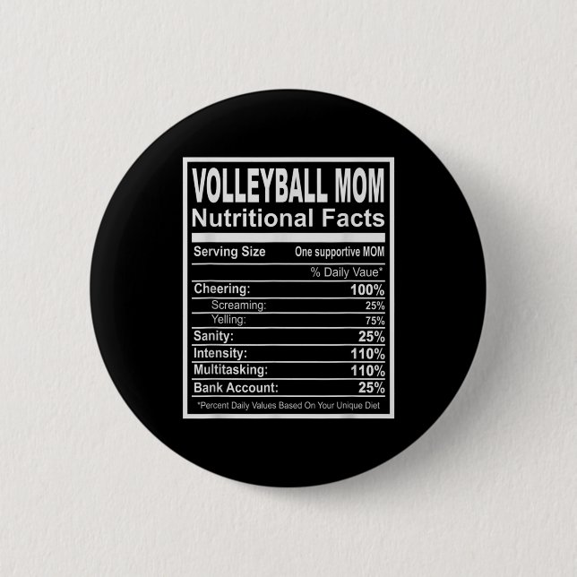 Volleyball Mum Nutritional Facts  6 Cm Round Badge (Front)
