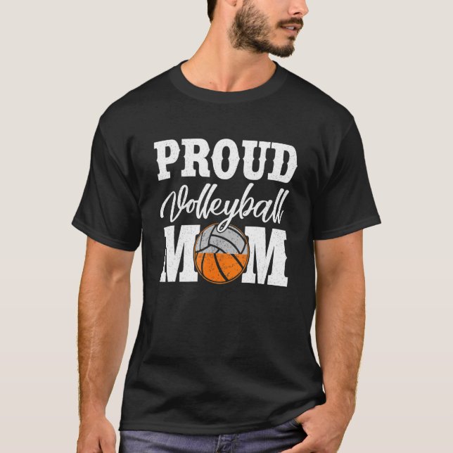 Volleyball Mum Proud Mother Of A Volleyball Player T-Shirt (Front)