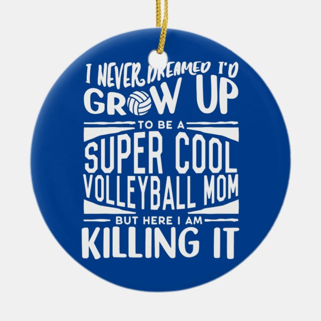 Volleyball Mum Volleyball Lover Mothers Day Ceramic Ornament (Front)