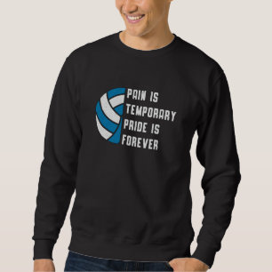 Volleyball Pain Is Temporary Beach Retro Player Sweatshirt