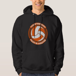 Volleyball -Pain Temporary Pride Forever Hoodie
