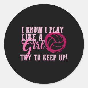 Volleyball Play Like a Girl Cute For Teens  Classic Round Sticker
