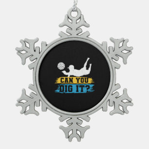 Volleyball Player Can You Dig It Snowflake Pewter Christmas Ornament