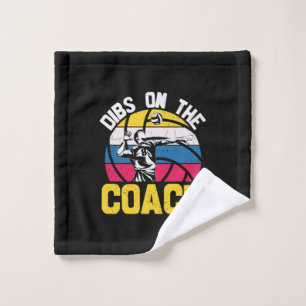 Volleyball Player Dibs On The Coach Wash Cloth