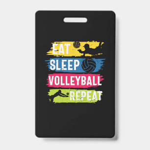 Volleyball Player   Eat Sleep Volleyball Repeat ID Badge