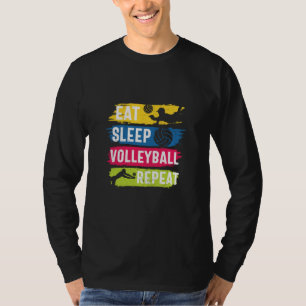 Volleyball Player   Eat Sleep Volleyball Repeat T-Shirt