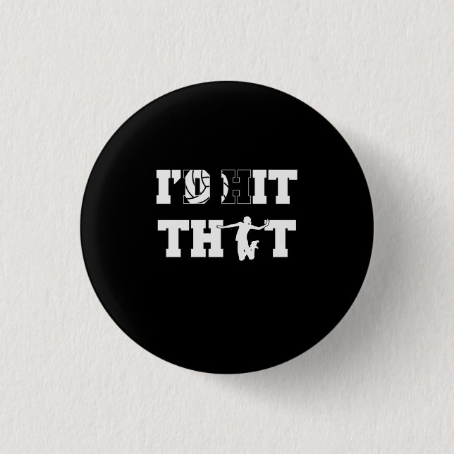 Volleyball Player | I Would Hit That 3 Cm Round Badge (Front)