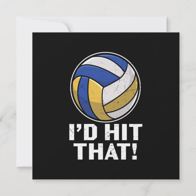 Volleyball Player | I Would Hit That Invitation (Front)