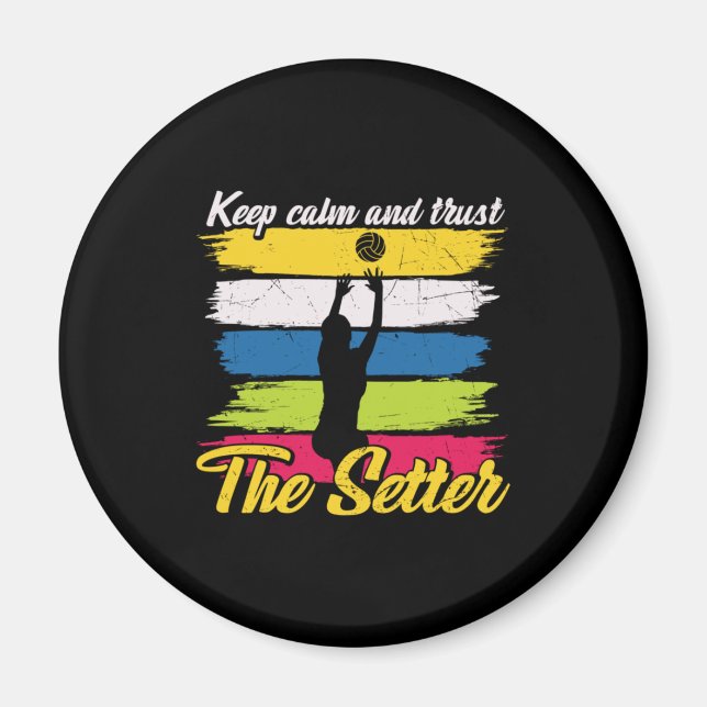 Volleyball Player | Keep Calm And Trust Magnet (Front)