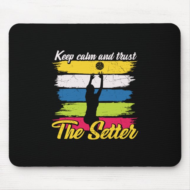 Volleyball Player | Keep Calm And Trust Mouse Pad (Front)