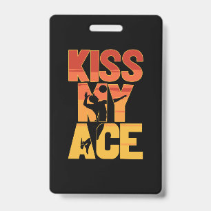 Volleyball Player   Kiss My Ace ID Badge