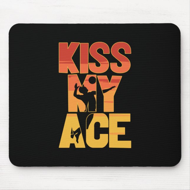 Volleyball Player | Kiss My Ace Mouse Pad (Front)