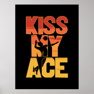 Volleyball Player Kiss My Ace Poster