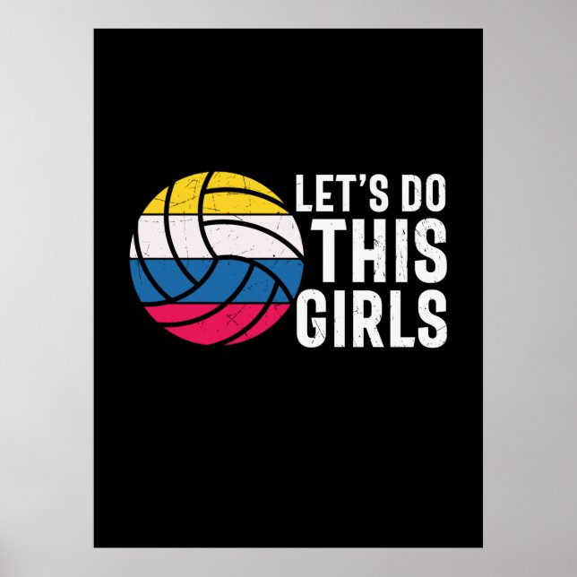 Volleyball Player | Let Do This Girls Poster (Front)