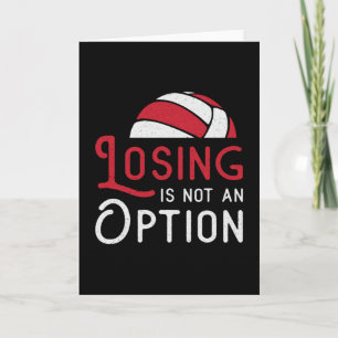 Volleyball Player Losing Is Not An Option Beach Card