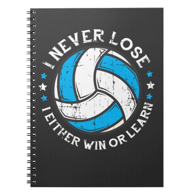 Volleyball Player Motivation Setter I Never Lose Notebook (Front)