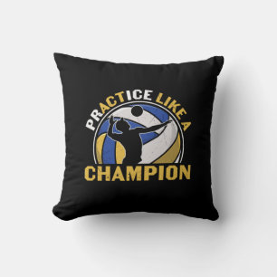 Volleyball Player   Practice Like A Champion Cushion