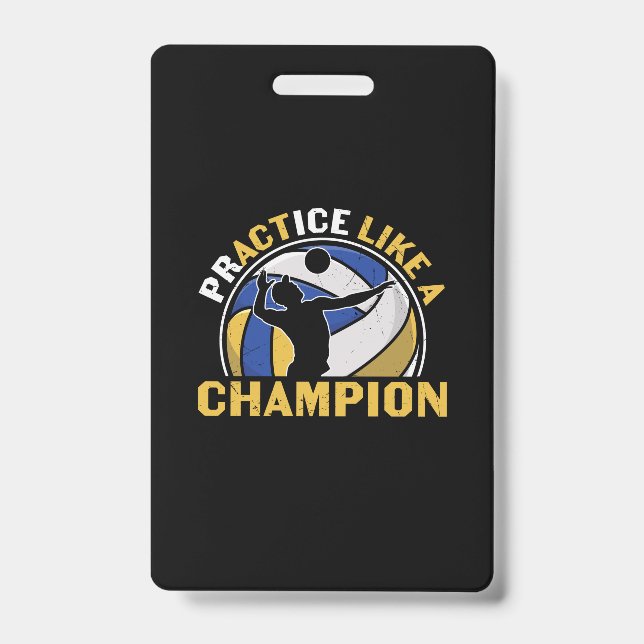 Volleyball Player | Practice Like A Champion ID Badge (Front)