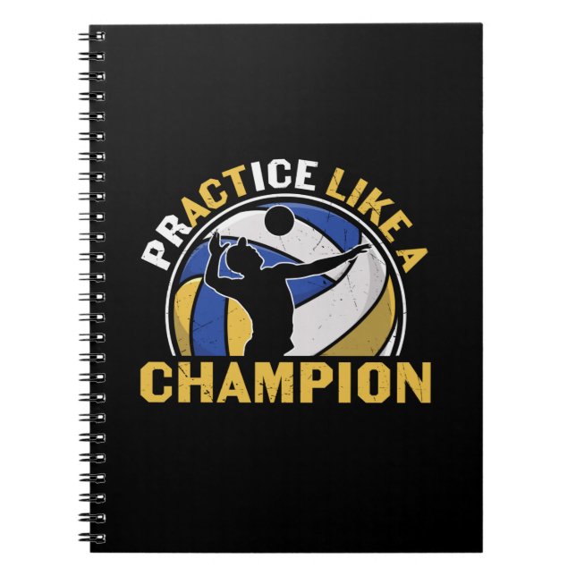 Volleyball Player | Practice Like A Champion Notebook (Front)