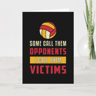 Volleyball Player Some Call Them Opponents Team Card