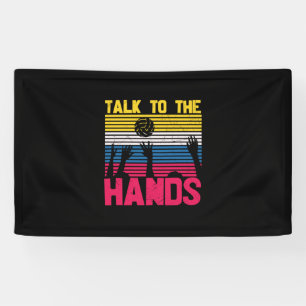 Volleyball Player   Talk To The Hands Banner