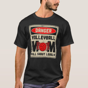 Volleyball Player Team Mum Mother Vintage Danger V T-Shirt
