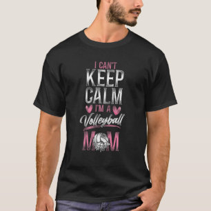 Volleyball Player Team Mum Mother Vintage I Can't T-Shirt