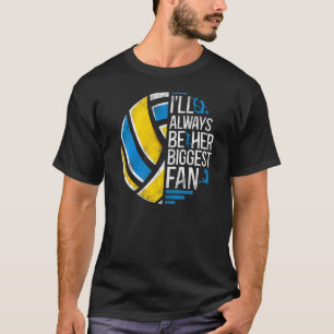 Volleyball Player Team Vintage I'll Always Be Her T-Shirt