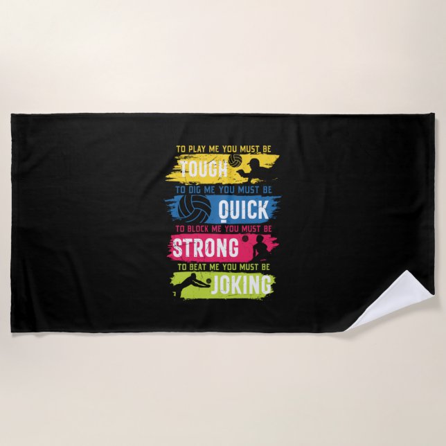 Volleyball Player | Tough Quick Strong Beach Towel (Front)