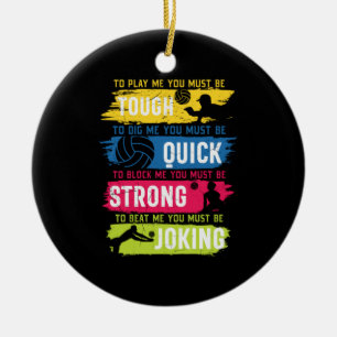 Volleyball Player Tough Quick Strong Ceramic Ornament