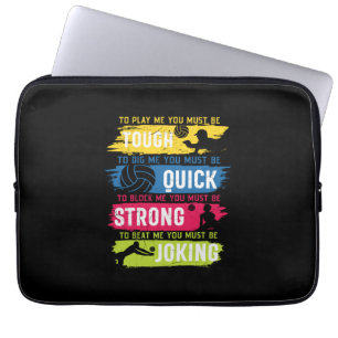 Volleyball Player   Tough Quick Strong Laptop Sleeve