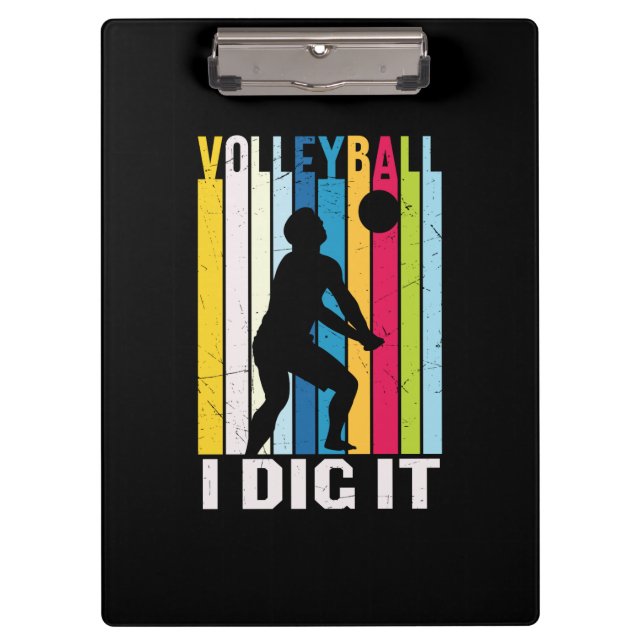 Volleyball Player | Volleyball I Dig It Clipboard (Front)