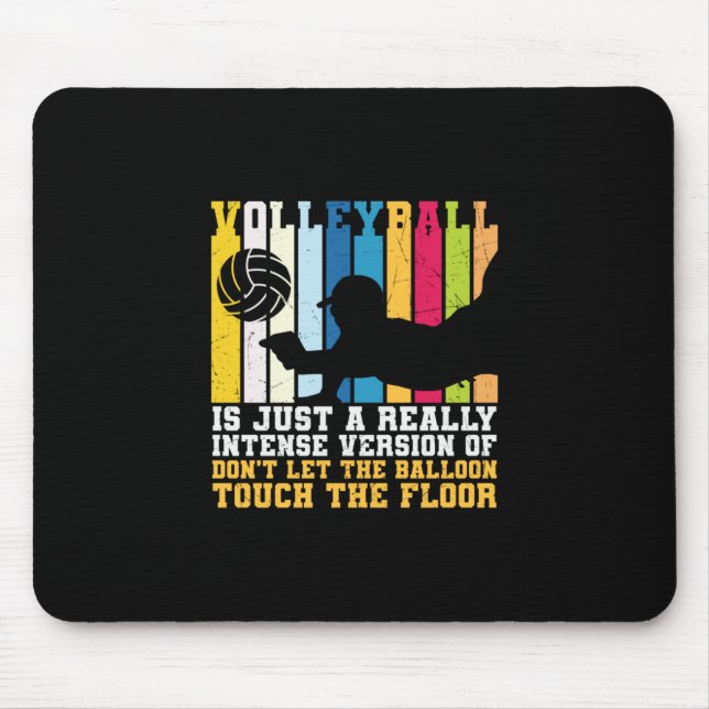 Volleyball Player | Volleyball Is Just A Really Mouse Pad (Front)