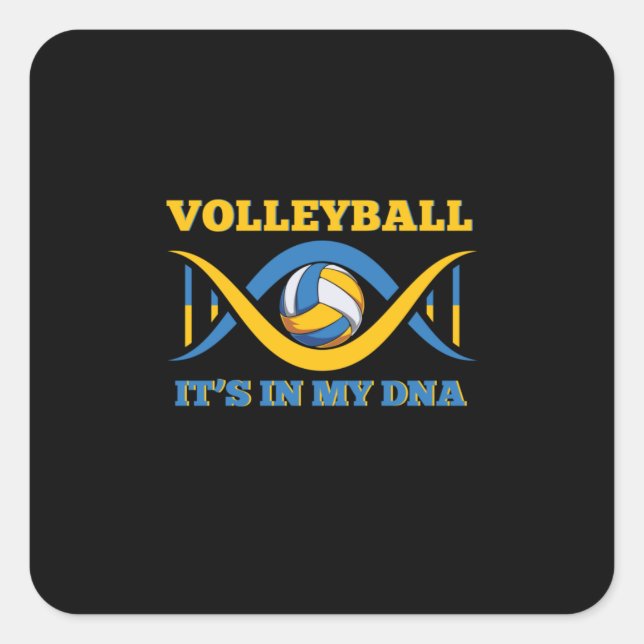 Volleyball Player | Volleyball It Is In My Dna Square Sticker (Front)