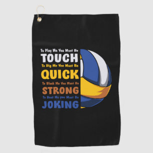 Volleyball Player You Must Be Strong Golf Towel