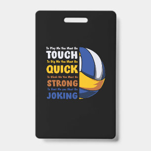 Volleyball Player You Must Be Strong ID Badge