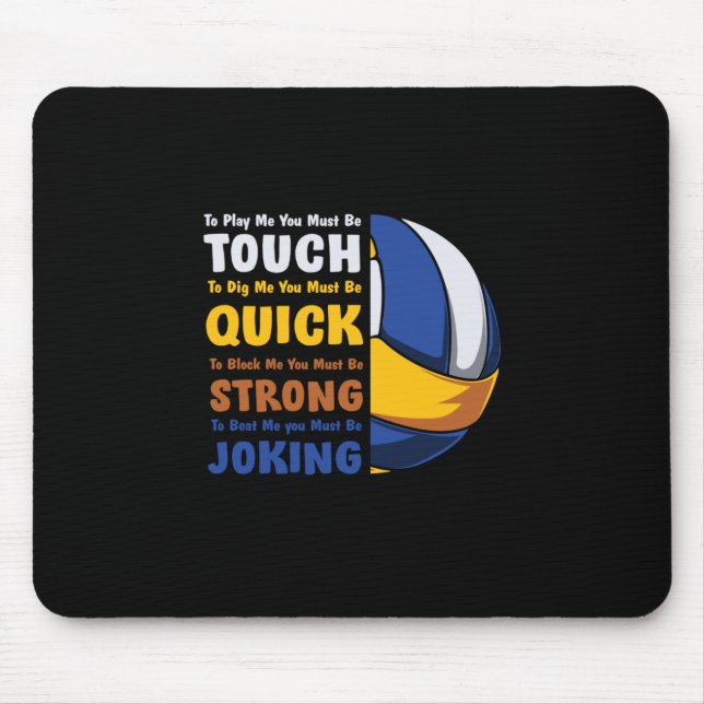 Volleyball Player | You Must Be Strong Mouse Pad (Front)