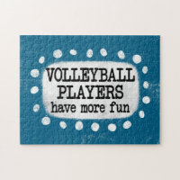 Volleyball Players Have More Fun Jigsaw Puzzle