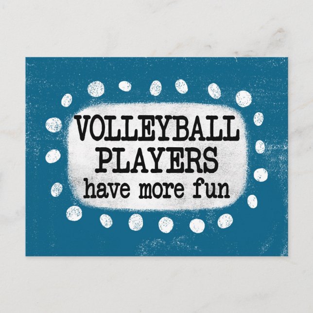 Volleyball Players Have More Fun Postcard (Front)