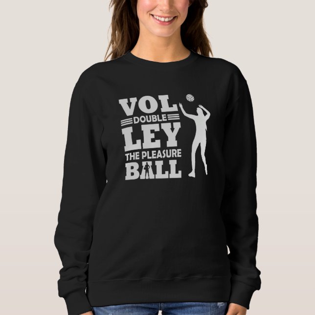 Volleyball Players Volleyball Team Graphic Sports  Sweatshirt (Front)